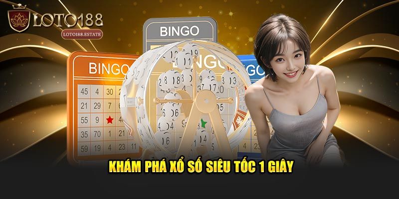 Xổ Số Siêu Tốc 1 Giây - Tham Gia Ngay Trúng Lớn Cực Nhanh 2 Giới thiệu cơ bản về xổ số siêu tốc 1 giây