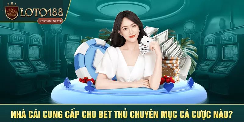 Thương Hiệu Loto188 - Nhà Cái Xanh Chín Uy Tín Top 1 Châu Á 4 Tổng hợp top điểm mạnh nổi bật